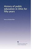History of public education in Ohio for fifty years