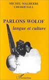 Parlons Wolof : langue et culture
