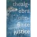 The Algebra of Infinite Justice: "The Cost of Living" and Other Essays