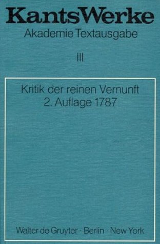 Kritik der reinen Vernunft (2. Aufl. 1787)