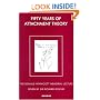 Fifty Years of Attachment Theory: Recollections of Donald Winnicott and John Bowlby (Donald Winnicott Memorial Lecture)