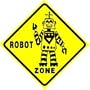 ROBOT ZONE crossing toy technology NEW sign