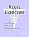 Book Kegel Exercises: A Medical Dictionary, Bibliography, and Annotated Research Guide to Internet References