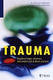 Produkt-Bild: Trauma: Ungel&ouml;ste Folgen erkennen, &uuml;berwinden und an ihnen wachsen