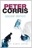 Appeal Denied: A Cliff Hardy Novel (Cliff Hardy series)