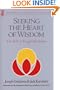 Seeking the Heart of Wisdom: The Path of Insight Meditation (Shambhala dragon editions)