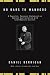 Book No Bars to Manhood: A Powerful, Personal Statement on Radical Confrontation with Contemporary Society (Daniel Berrigan Reprint)