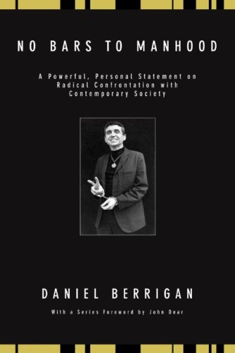 No Bars to Manhood: A Powerful, Personal Statement on Radical Confrontation with Contemporary Society (Daniel Berrigan Reprint) under Church & State in The Books Store