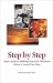Step by Step: Your Guide to Making Practical Decisions When a Loved One Dies