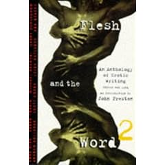 Flesh and the Word 2: An Anthology of Erotic Writing (Bk. 2)