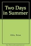 Two days in summer