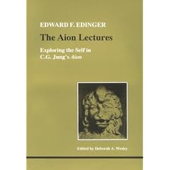 The Aion Lectures: Exploring the Self in C.G.Jung's "Aion" (Studies in Jungian Psychology by Jungian Analysts)