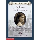 A Time For Courage (Dear America Series) by