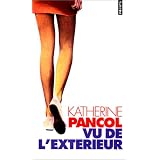 Vu de l'ext�rieurpar Katherine Pancol