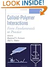 Colloid-Polymer Interactions: From Fundamentals to Practice