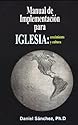 Manual de Implementacion Para Iglesia: crecimiento y cultura (Spanish Edition)