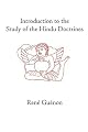 Introduction to the Study of the Hindu Doctrines (Guenon, Rene. Works.)