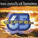 Too Much of Heaven