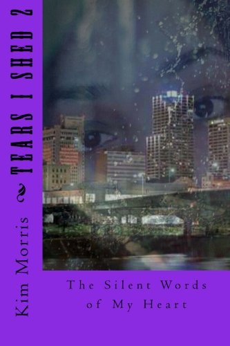 Tears I Shed 2: The Silent Words Of My Heart