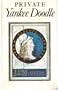 Private Yankee Doodle: Being a narrative of some of the adventures, dangers, and sufferings of a revolutionary soldier