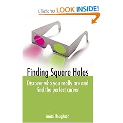 Finding Square Holes: Discover Who You Really Are and Find the Perfect Career