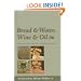 Bread & Water, Wine & Oil: An Orthodox Christian Experience of God