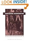 Contested Communities: Class, Gender, and Politics in Chile&rsquo;s El Teniente Copper Mine, 1904-1951 (Comparative and International Working-Class History)