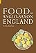 Food in Anglo-Saxon England (Revealing History )