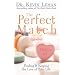 The Perfect Match: Finding and Keeping the Love of Your Life