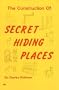 Construction of Secret Hiding Places