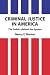 Books : Criminal Justice in America: The Politics Behind the System (Foundations of Criminal Justice Series)