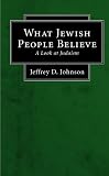 What Jewish People Believe: A Look at Judaism