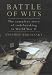 Search : BATTLE OF WITS: THE COMPLETE STORY OF CODEBREAKING IN WORLD WAR II