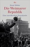 Die Weimarer Republik: Eine unvollendete Demokratie