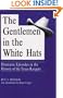 The Gentlemen in the White Hats: Dramatic Episodes in the History of the Texas Rangers