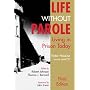 Life Without Parole: Living in Prison Today