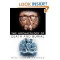 The Archaeology of Death and Burial