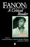 Review Wiley-Blackwell  / Fanon: A Critical Reader (Blackwell Critical Reader)