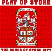 Stoke City FC: Play Up Stoke