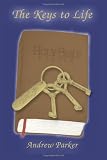 The Keys to Life: Holy Bible Prayed