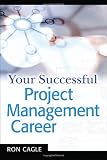 Your Successful Project Management Career