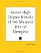 Book Secret High Degree Rituals of the Masonic Rite of Memphis