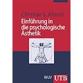 Einf�hrung in die psychologische �sthetik (Uni-Taschenb�cher M)