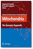 Mitochondria: The Dynamic Organelle (Advances in Biochemistry in Health and Disease)