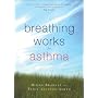 Breathing Works for Asthma