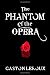 The Phantom of the Opera