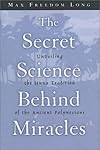 The Secret Science Behind Miracles