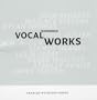Vocal Works