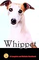 Whippet: A Complete and Reliable Handbook (Complete handbook)