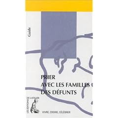Prier avec les familles des d�funts